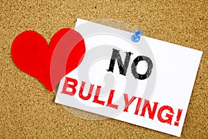 No Bullying hand writing text caption inspiration showing Introduction concept meaning Love Bullies Prevention Against School Work