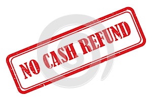 No cash refund stamp on white