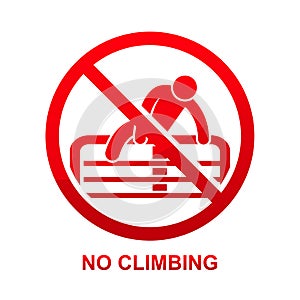 No climbing sign isolated on white background.