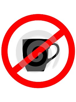 No cup sign icon. Coffee button. Red prohibition sign. Stop symbol.