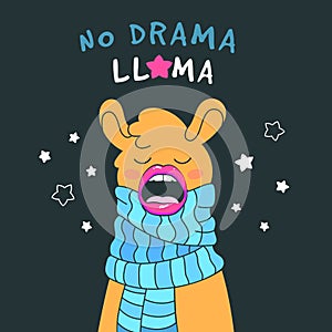 No drama llama cute card with cartoon llama. Llama card with funny face and big lips. Llama inspirational poster