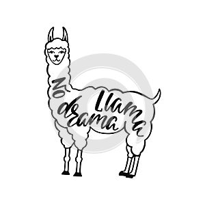No drama llama. Hand drawn inspiration quote about happiness with lama. Typography design for print, poster, invitation, t-shirt.