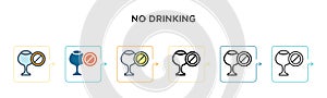 No drinking vector icon in 6 different modern styles. Black, two colored no drinking icons designed in filled, outline, line and