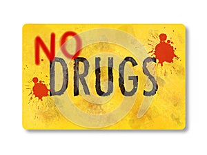 No drugs , artistic style logo, super quality abstract business poster