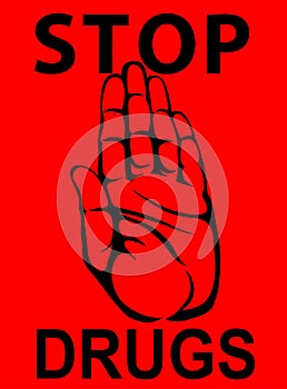 No Drugs. The hand shows a gesture of stop. Vector. Poster