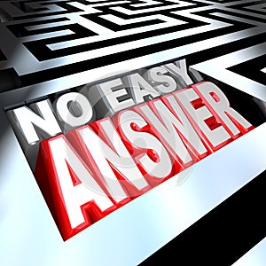 No Easy Answer Words in 3D Maze Problem to Solve Overcome photo