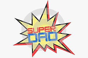 Super Hero Dad.