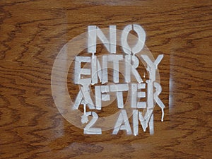 No Entry After 2AM