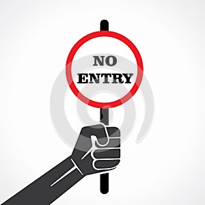 No entry placard hold in hand