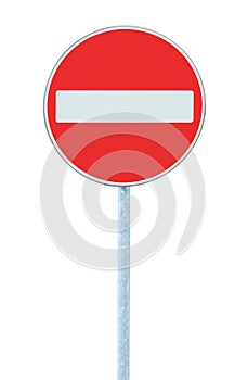 No Entry Sign, road traffic warning pole, isolated