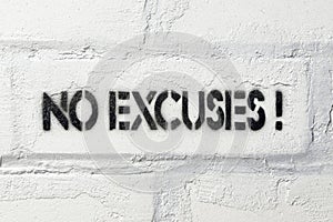 No excuses