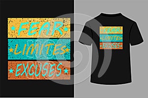No Fear Limites Excuses Typography T-Shirt Design photo