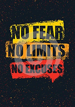 No Fear. No Limits. No Excuses. Creative Inspiring Motivation Quote Template. Vector Typography Banner Design Concept