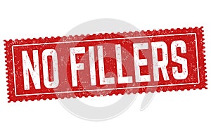 No fillers sign or stamp