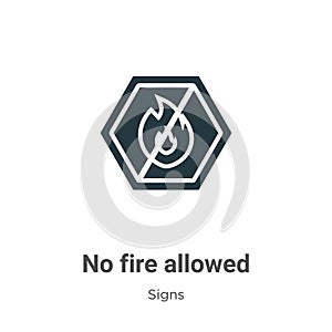 No fire allowed vector icon on white background. Flat vector no fire allowed icon symbol sign from modern signs collection for