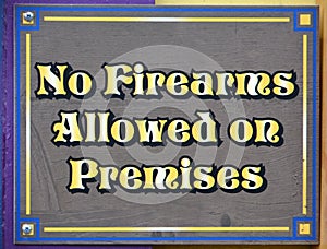 No Firearms allowed on Premises.