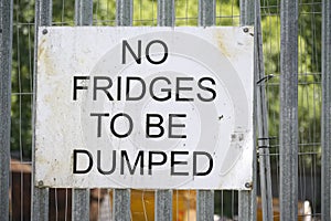 No fly tipping of waste and old fridges sign