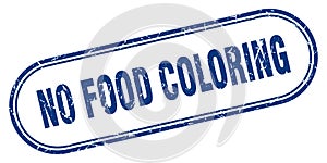 no food coloring stamp. rounded grunge textured sign. Label