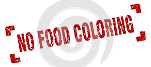 no food coloring stamp. square grunge sign isolated on white background