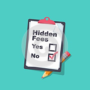 No Hidden Fees. Clipboard with pen isolated on background.