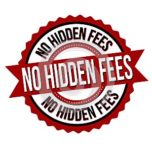 No hidden fees label or sticker