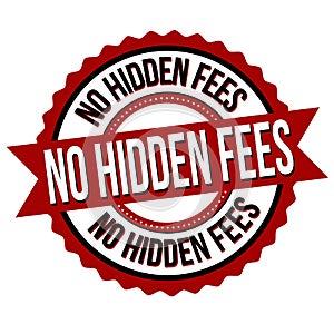 No hidden fees label or sticker