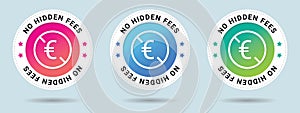 No hidden fees stamp vector illustration with euro sign.