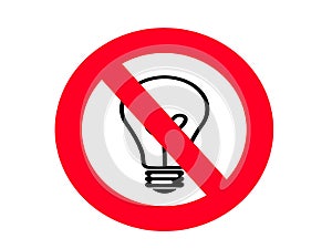 NO Incandescent Light bulb SIGN