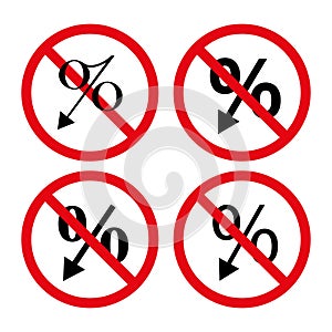 No interest rate decrease sign. Discount prohibition Vector icons. Financial regulation symbols.