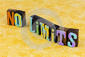 No limits limit challenge success design idea travel adventure freedom