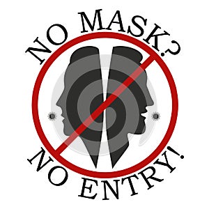 No mask? No entry! Red prohibition sign with heads man and woman and coronavirus bacteria. Stop coronavirus.