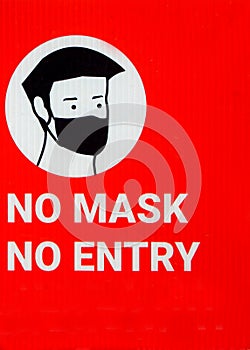No mask No entry signin a public place as a measure to contain corona or covid-19 virus spreading