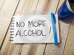 No More Alcohol, Motivational Words Quotes Concept