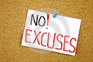 No more excuses A motivational handwriting on a sticky note against a cork notice