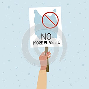 No more plastic poster with banned single use plastic bag on placard in female hand. Marine and ocean plastic pollution. Global