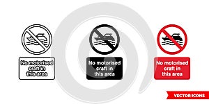 No motorised craft in this area prohibitory sign icon of 3 types color, black and white, outline. Isolated vector sign