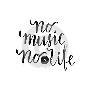 No music no life Inspirational quote about music. Lettering poster for music school or greeting card. Vector phrase
