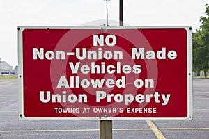 No Non-Union Made Vehicles Allowed