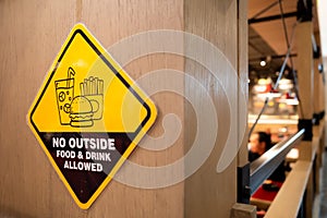 No outside food and drink allowed restriction sign