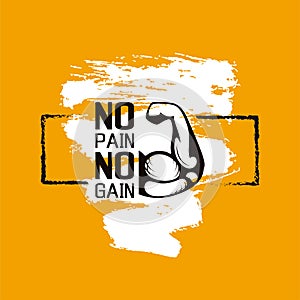 No pain no gain