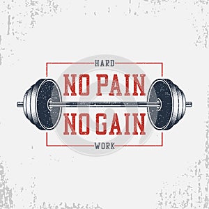 No pain, no gain - bodybuilding typography for t-shirt with barbell.