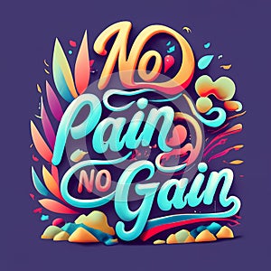 No Pain, No Gain. - A Colorful Text On A Purple Background