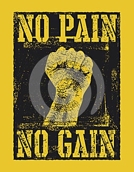 No pain no gain with fist hand