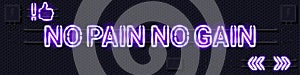 NO PAIN NO GAIN glowing purple neon lamp sign on a black electric wall