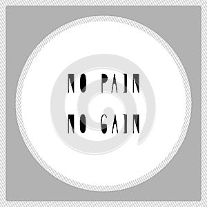 No pain No gain hand drawn lettering