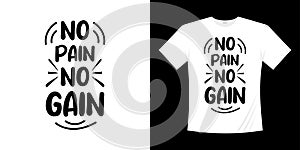 no pain no gain Motivational lettering typography quotes design.