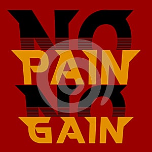 No pain no gain positive slogan motivational quote wallpaper illustration sign tee graphic style art print sticker design set
