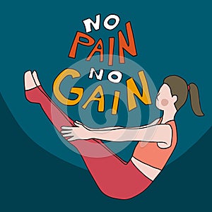 No pain no gain , woman play yoga pose cartoon  illustration