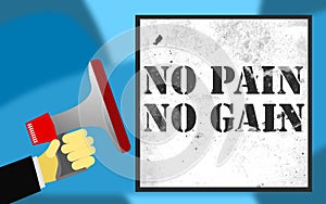 No pain no gain word with megaphone sound icon