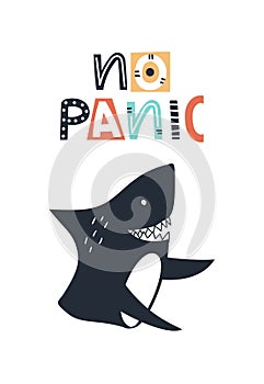 No panic - Cute kids hand drawn nursery poster with shark and lettering on white background.